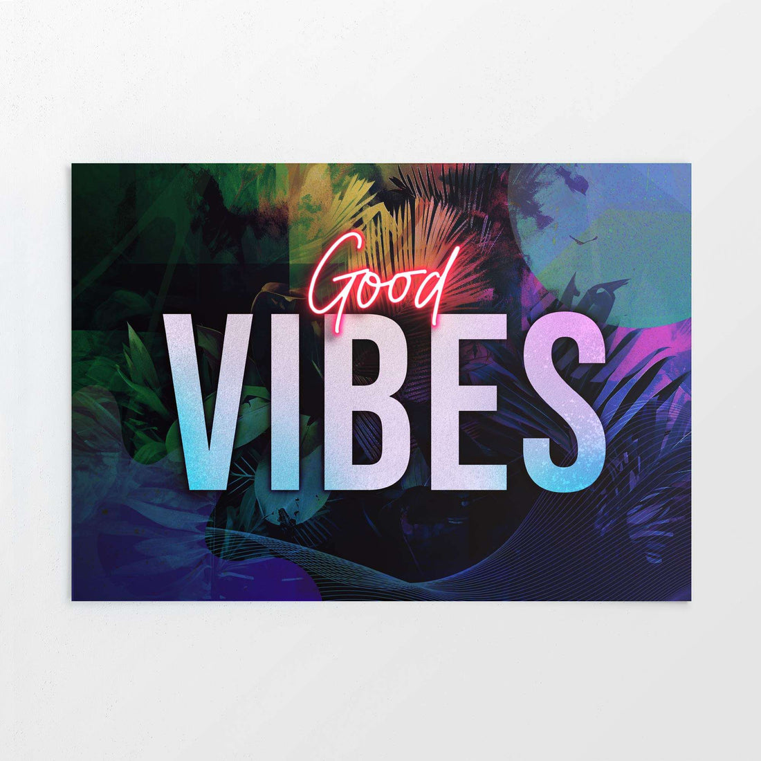 Good Vibes Print | Uplifting Wall Art for a Positive Space