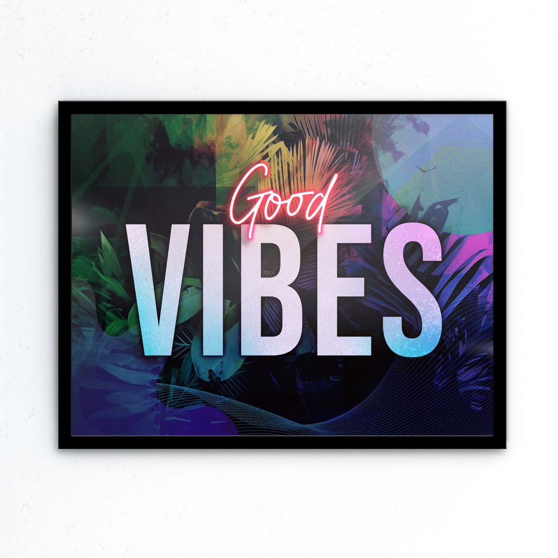 Good Vibes Print | Uplifting Wall Art for a Positive Space