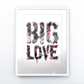 Big Love Floral Print - Brighten Your Space with Romantic Flower Art