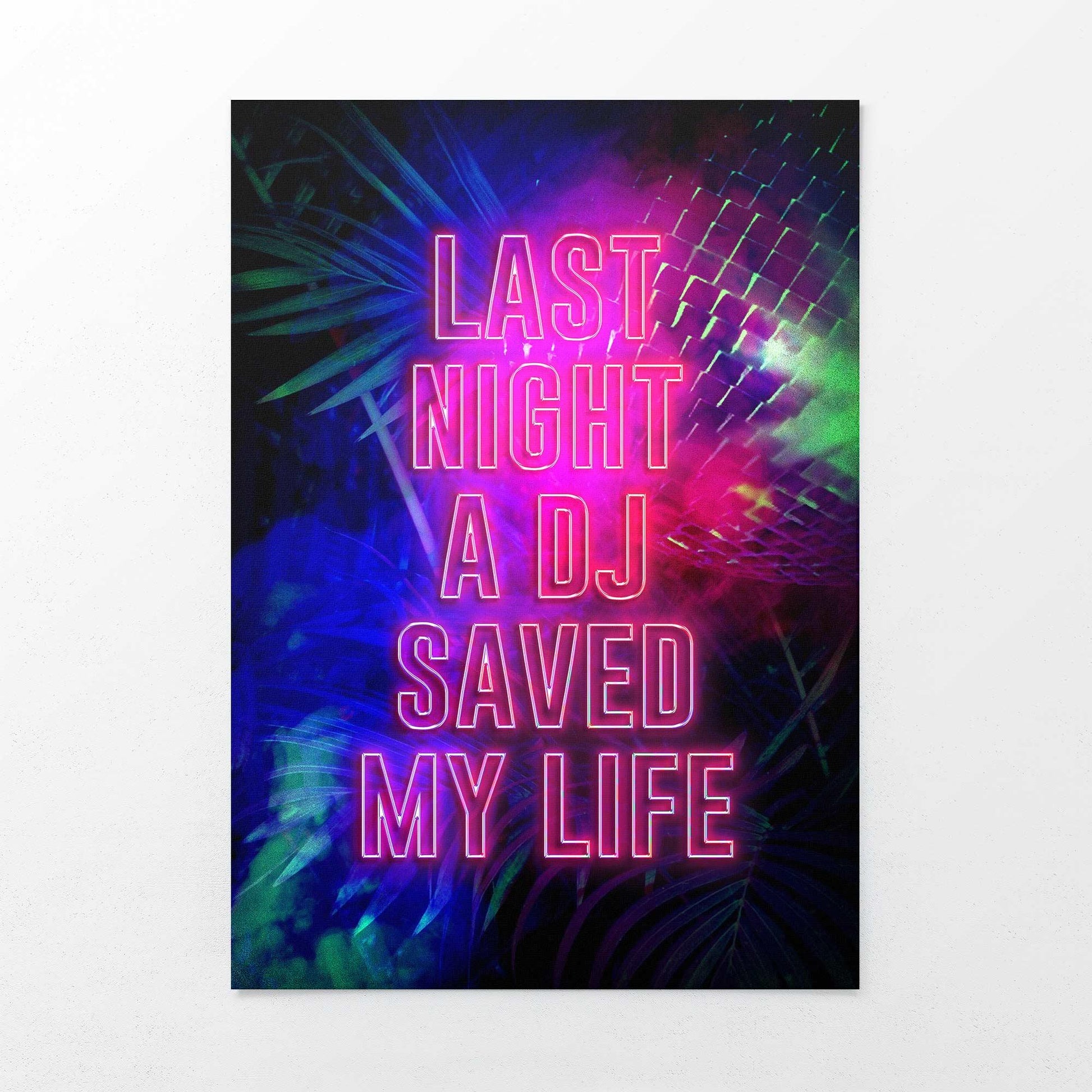 Last Night a DJ Saved My Life" Print | Vibrant Tropical Disco Art