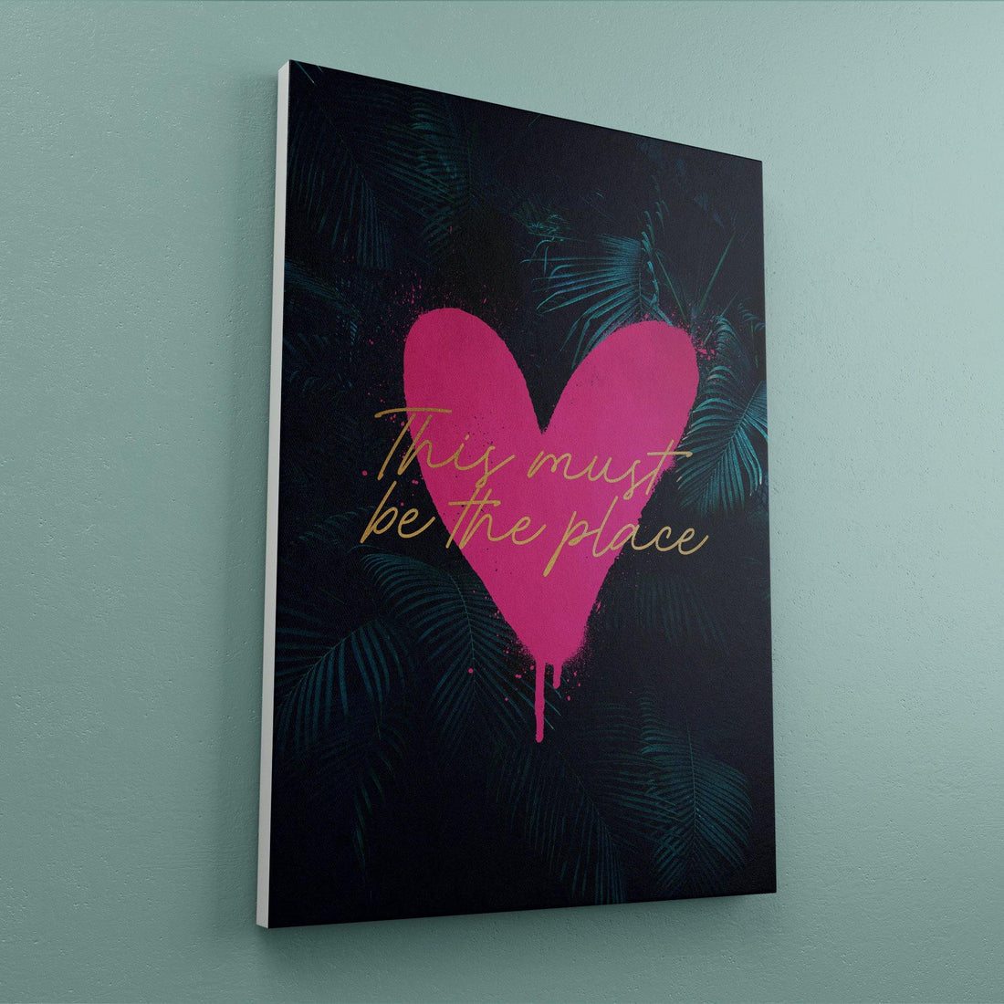 THIS MUST BE THE PLACE PRINT - Bold Tropical Design with Gold Script
