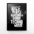 Nice People Dancing to Good Techno Music