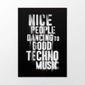 Nice People Dancing to Good Techno Music