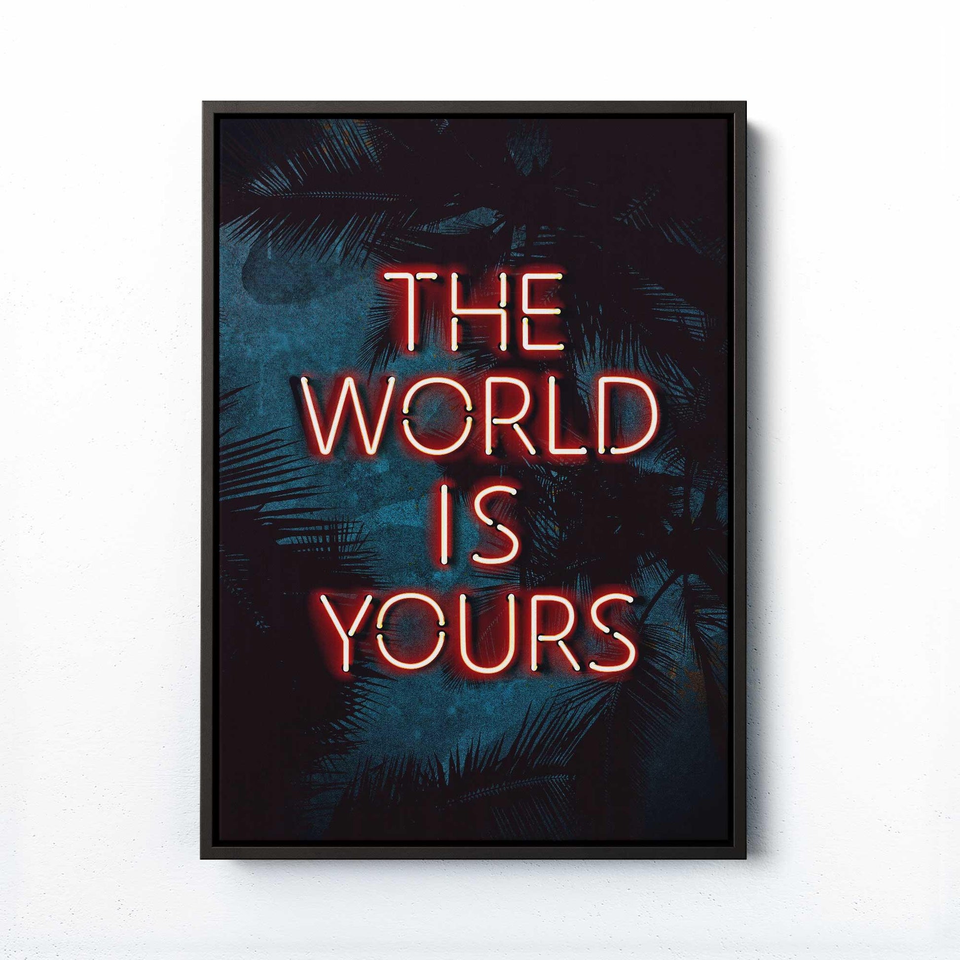 THE WORLD IS YOURS PRINT - Scarface-Inspired Tropical Art