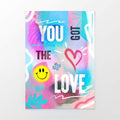 you've got the love poster