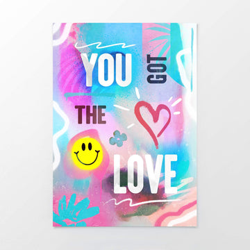 you've got the love poster